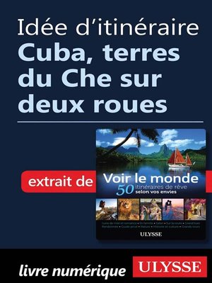 cover image of Idée d'itinéraire--Cuba, terres du Che sur deux roues